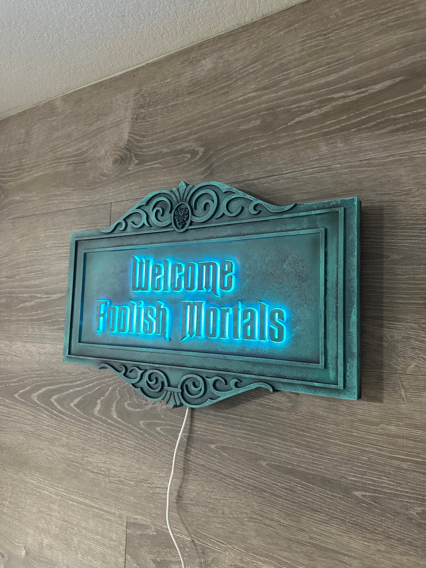 Foolish Mortals Sign with LEDs ~ MADE TO ORDER