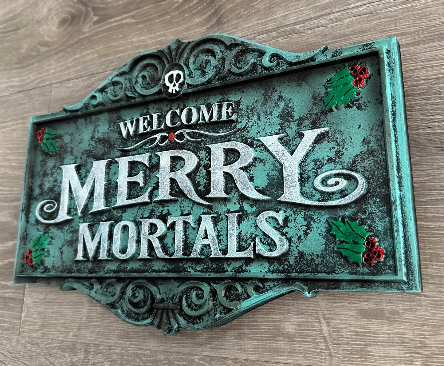 Merry Mortals Sign ~ made to order