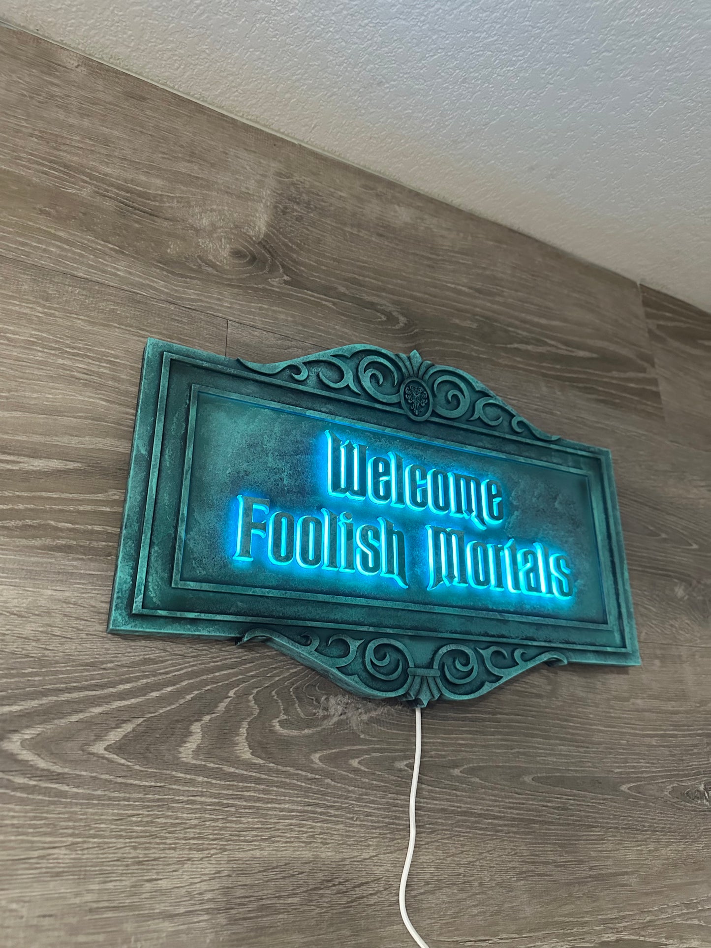 Foolish Mortals Sign with LEDs  ~ MADE TO ORDER