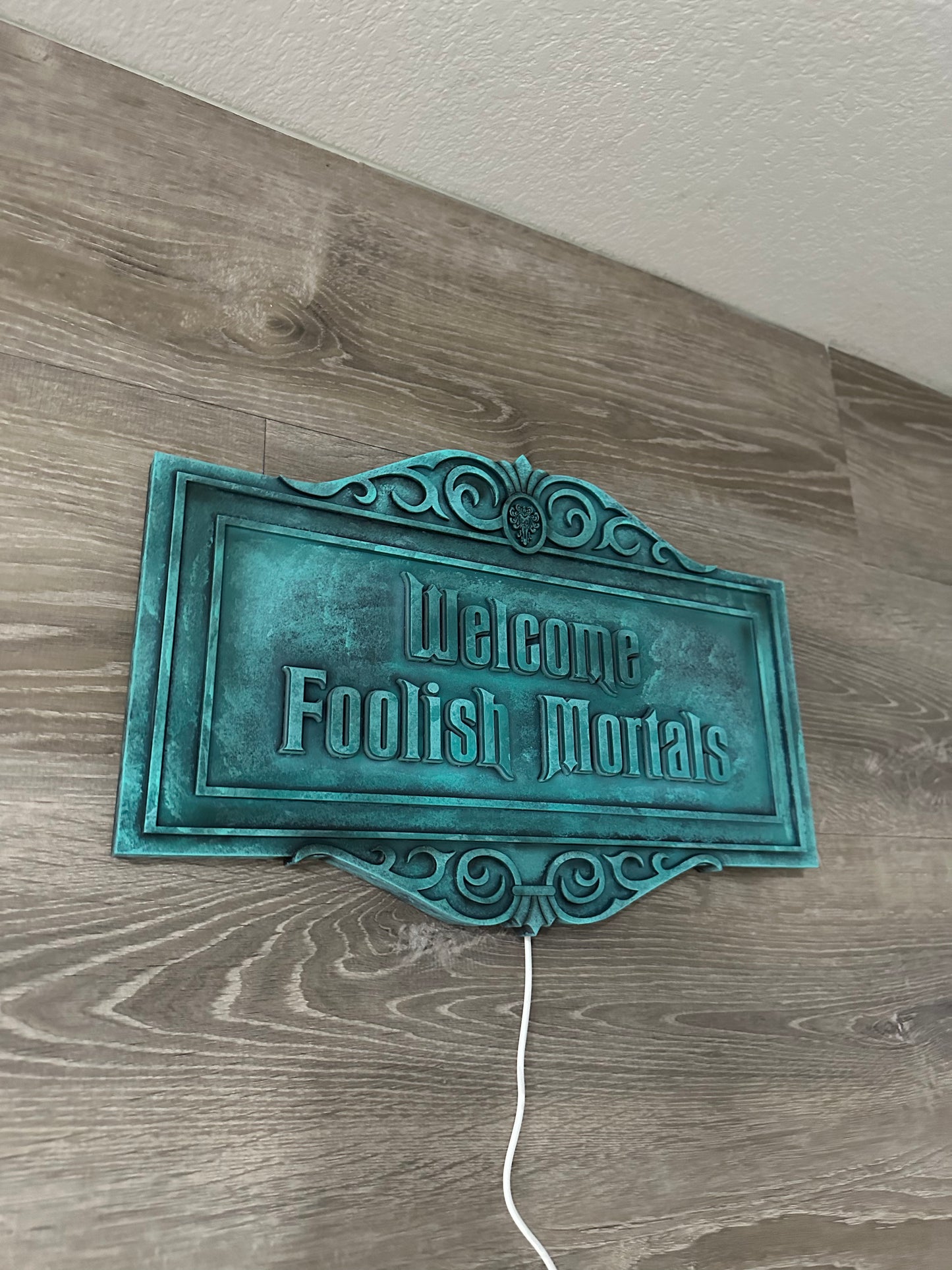 Foolish Mortals Sign with LEDs  ~ MADE TO ORDER