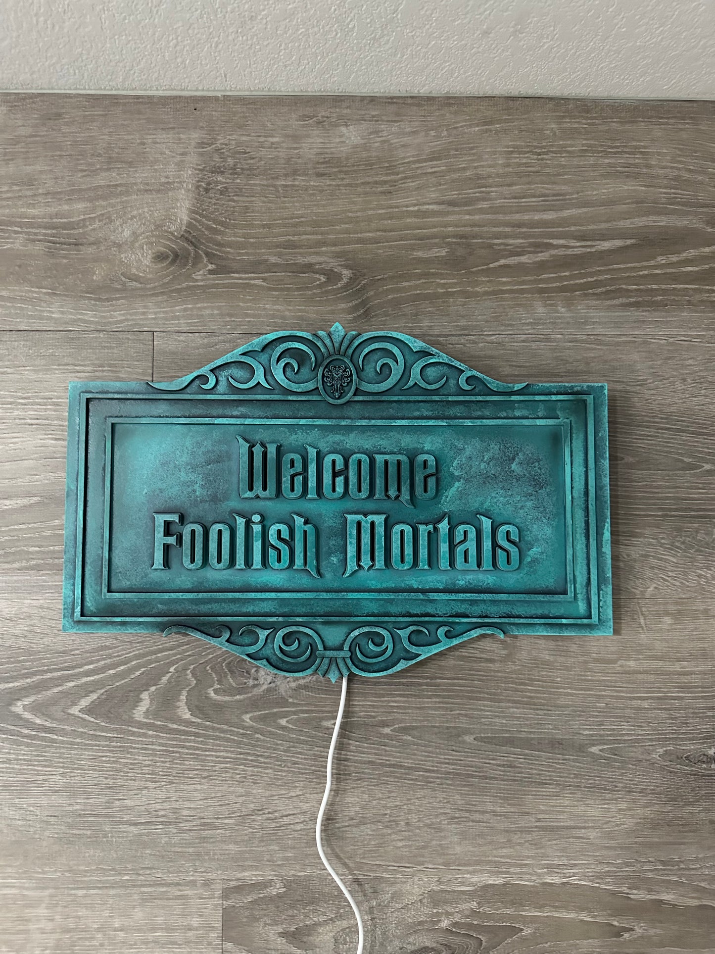 Foolish Mortals Sign with LEDs  ~ MADE TO ORDER