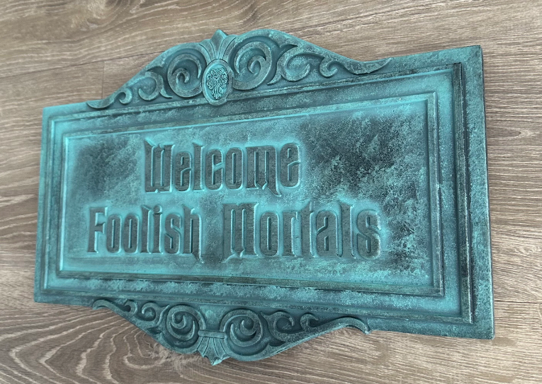 Foolish Mortals Sign ~ made to order